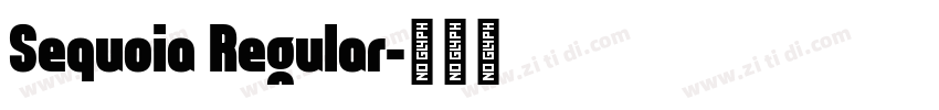 Sequoia Regular字体转换